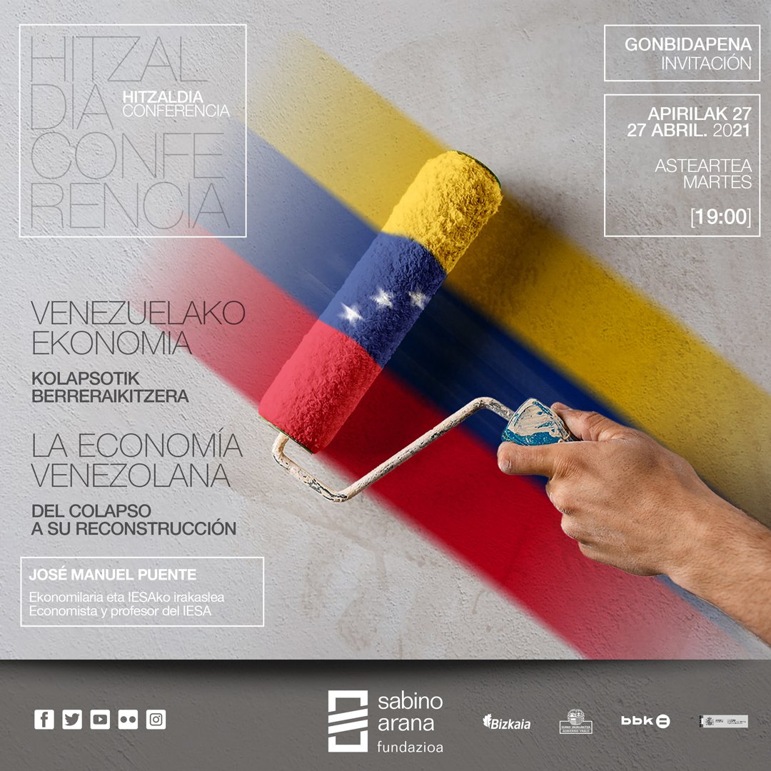 Venezuelako ekonomia: hondamenditik susperraldira / La economía venezolana: del colapso a su reconstrucción
